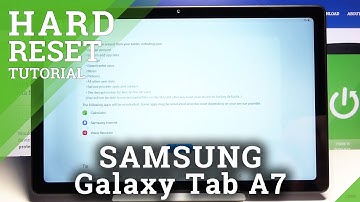 Hard Reset for SAMSUNG Galaxy Tab A7 – Wipe Data / Remove Screen Lock