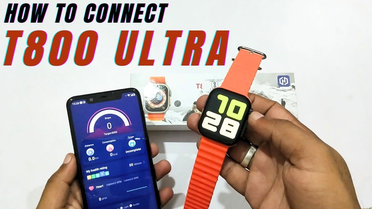 How to connect t800 ultra smart watch to phone t800 ultra smart watch