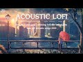Lofi Acoustic Music 2020 | Best Lofi Chill Sad Love | Relaxing Lofi For Late Nights 2020