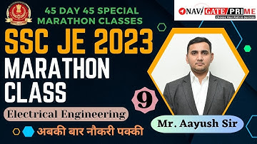 Electrical Engineering | SSC JE 2023 | Marathon Class Day- 9 |  MPPSC AE  | Vyapam Sub Engineer