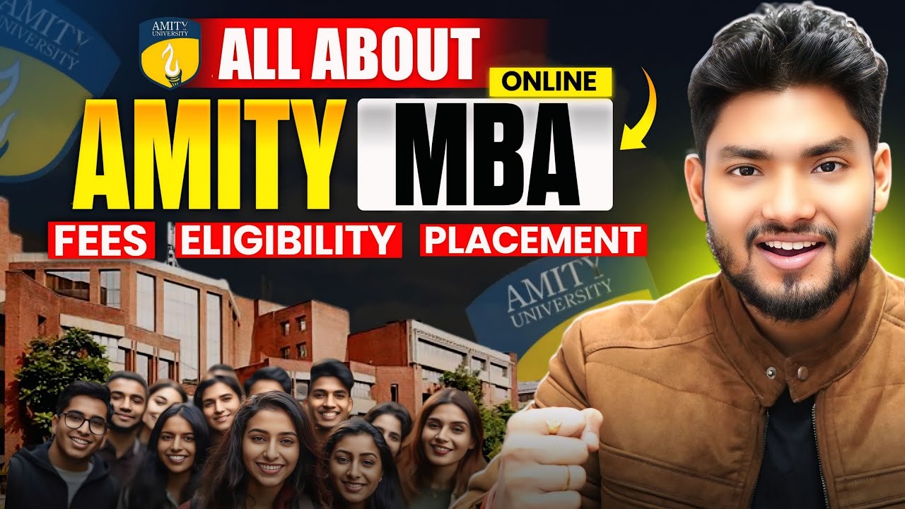 All About Amity Online MBA Program: Fees, Placement, Admission Process, Etc 😱🔥