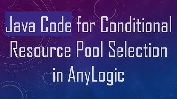 Java Code for Conditional Resource Pool Selection in AnyLogic