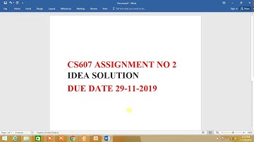 CS607 Assignment NO 2 idea solution DUE DATE 29-11-2019
