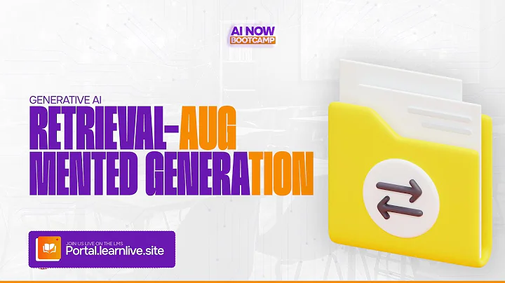 #AINOW BOOTCAMP || GENERATIVE AI: RETRIEVAL-AUGMENTED GENERATION (CONT’D)