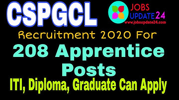 CSPGCL Recruitment 2020 For 208 Apprentice Posts. Latest Job, Govt Jobs, ITI Jobs
