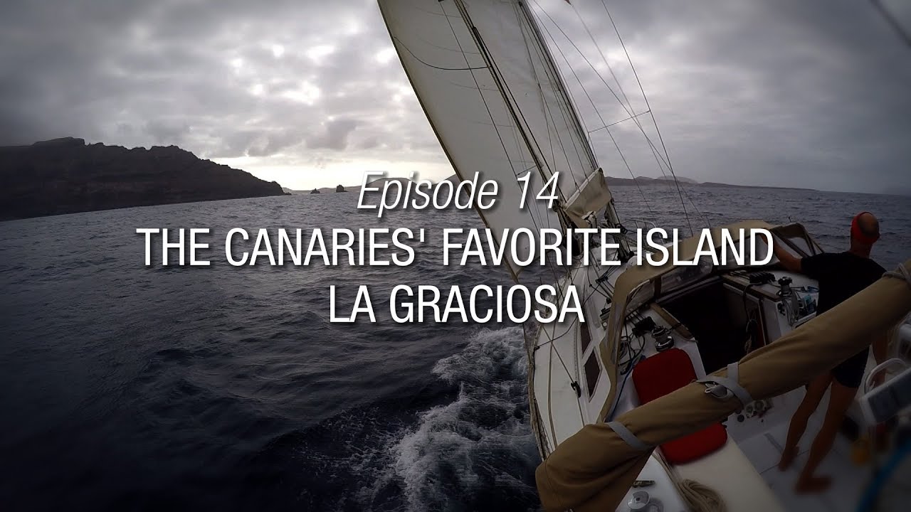 Winded Voyage 3 | Episode 14 | The Canaries’ Favorite Island, La Graciosa