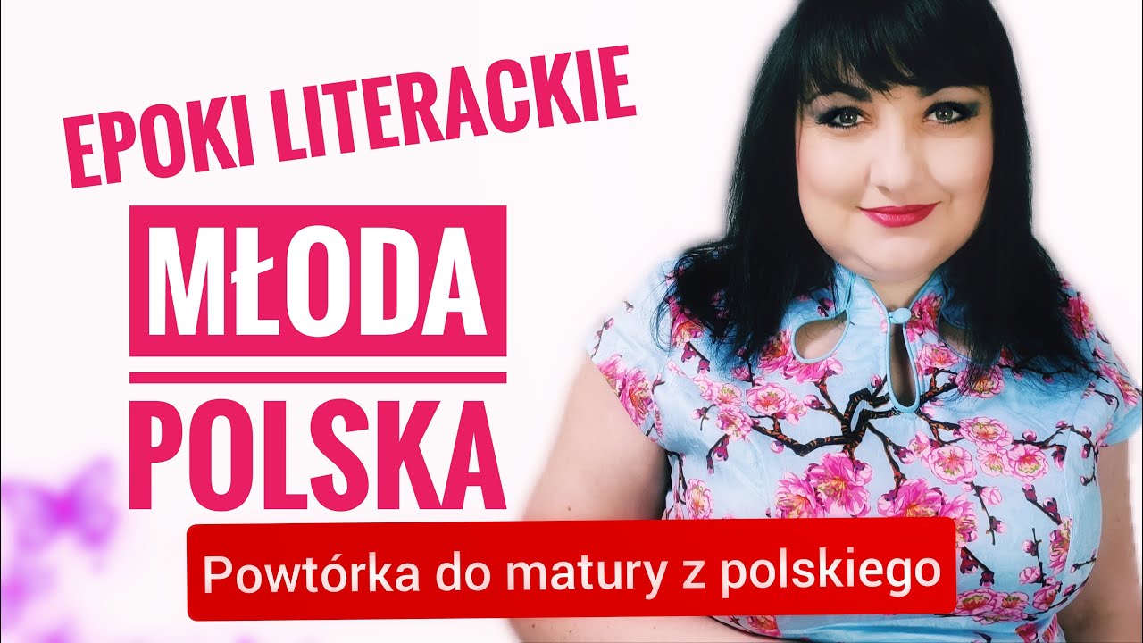 Młoda Polska - Powtórzenie, Matura, Egzamin, Kartkówka, Sprawdzian