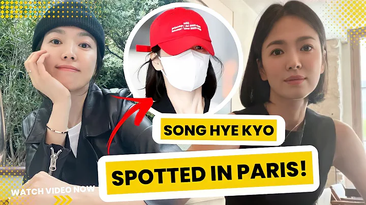 SPOTTED! Song Hye Kyo in PARIS! - DayDayNews