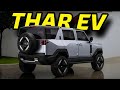 Mahindra Vision T - All You NEED to Know! The real THAR EV!