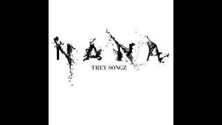 Nana Lyrics Trey Songz