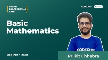 Basic Mathematics || Indian Programming Camp 2020 - Beginner Track || Pulkit Chhabra