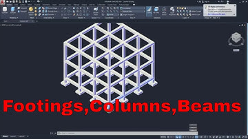 How to Design 3D Building footings, Columns and Beams in AutoCAD.