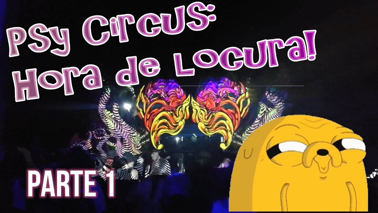 PSY CIRCUS: Hora de Locura PARTE 1 / El Mero Punto