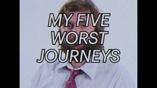 Joe Wilkinson's five worst journeys