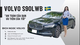 VOLVO S90 LWB I ÂM THANH CỦA SỰ TINH TẾ I DÒNG SEDAN HOT NHẤT PHÂN KHÚC