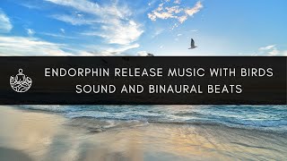 Endorphin Release Deep Meditation Music - Beautiful & Relaxing Meditation Music With Birds Sound 🙏