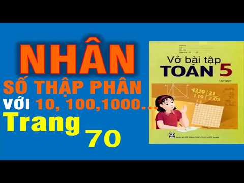 Video Vở Bài Tập Toán 5 Trang 70 - Nhân Một Số Thập Phân với... - YouTube