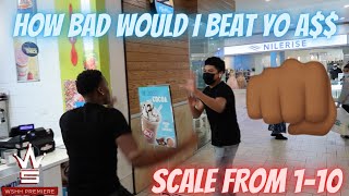 ON A SCALE 1-10... HOW BAD WOULD I BEAT YOUR A$$
