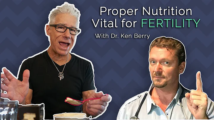 Increase FERTILITY with the Proper Human Diet - Wi...