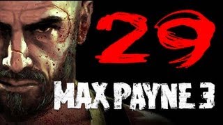 Let's Play Max Payne 3 - 29 - Train Ride From Hell!