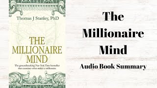 The Millionaire Mind Book Summary