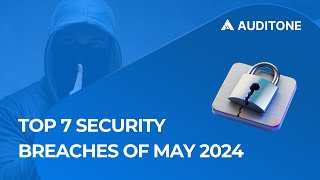 Top 7 Crypto Security Breaches of May 2024