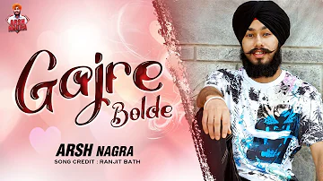 Gajre Bolde ( Cover Song ) || Latest Punjabi Song 2021 || Vital Records || Arsh Nagra
