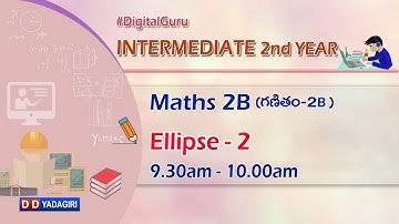 2nd Inter Maths 2B || Ellipse - 2 || Intermediate Education || November 23, 2020