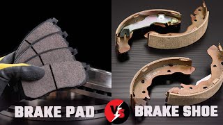 Brake Pad vs Brake Shoe Brake Pad vs Brake Shoe