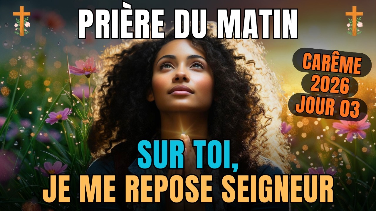 Prière du Matin pour faire Confiance à Dieu malgré Tout | Commence ta Journée avec une Foi Puissante