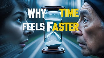 Understanding Why Time Feels Faster as You Age: The Science Behind It
