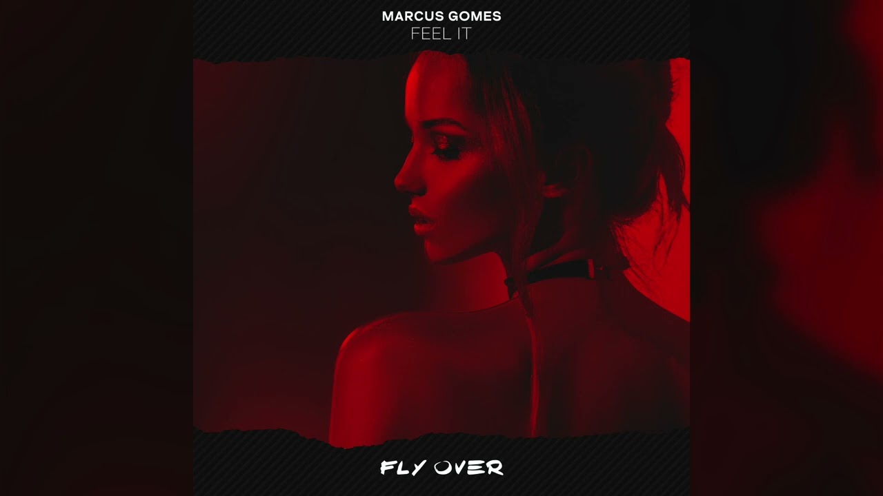 Marcus Gomes - Feel It