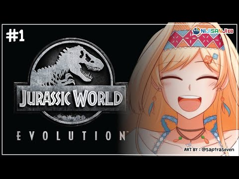 【Jurassic World Evolution #1 】Hemlo Dinos! Nice to Meet You!【NIJISANJI ID | Layla Alstroemeria】