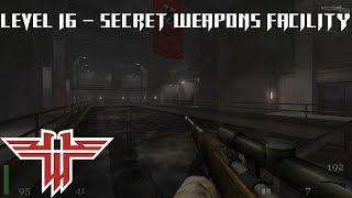 Return to Castle Wolfenstein [PC] Walkthrough - Level 16 - Secret Weapons Facility - No Commentary