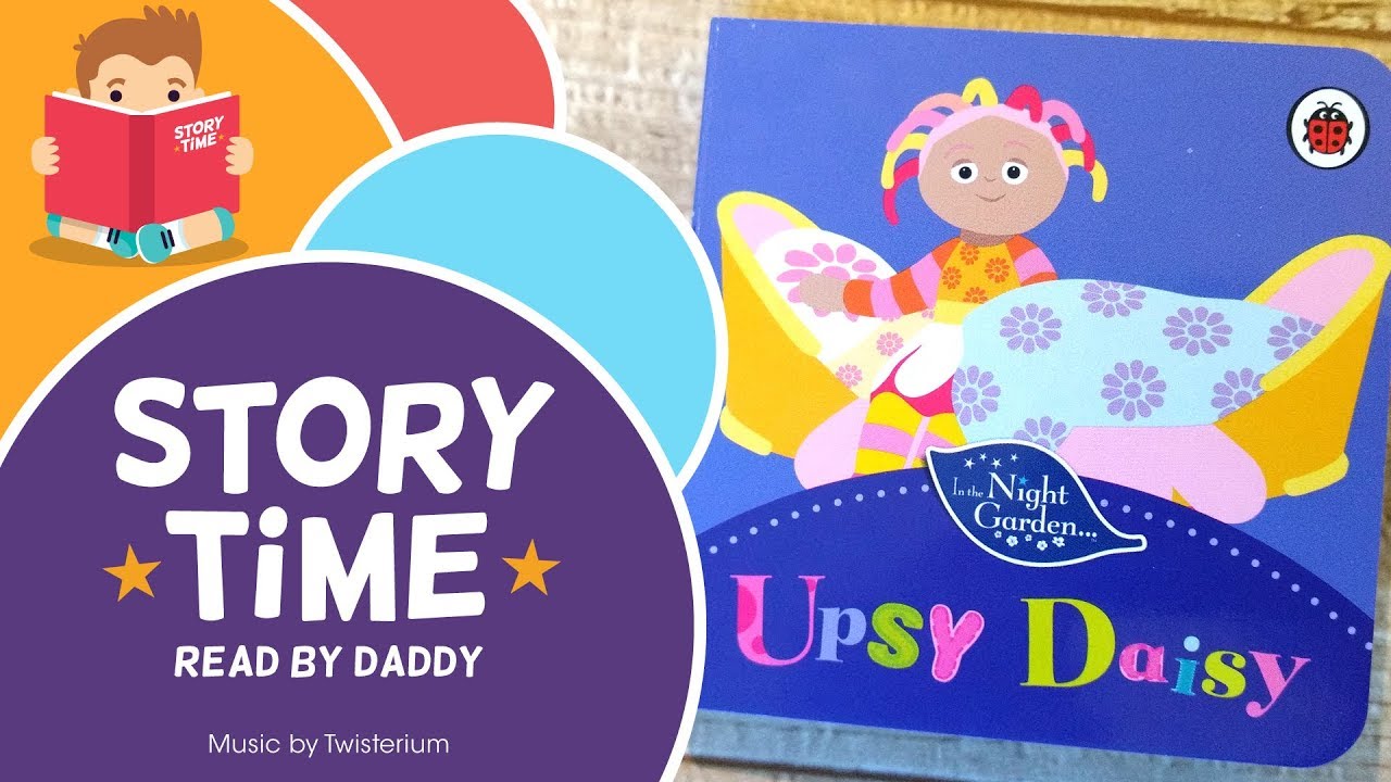 Upsy Daisy In The Night Garden Storytime Book Reading YouTube