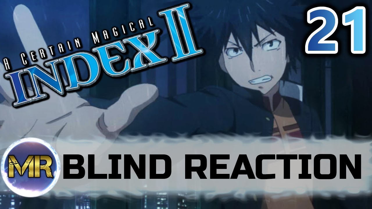 A Certain Magical INDEX Season 2 Episode 21 Blind Reaction