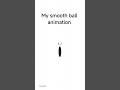 ball bounce animation (18FPS) #shorts #video #funny #animation #fyp #viral