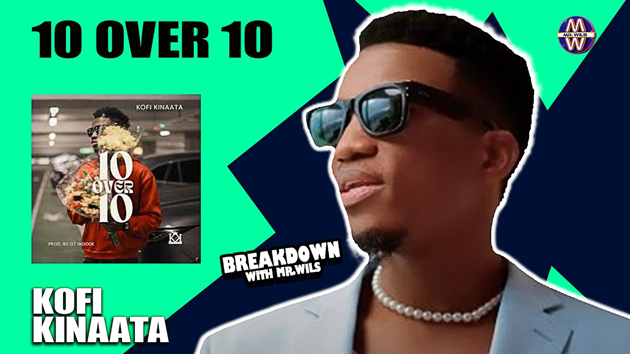 KOFI KINAATA 10 OVER 10 |Reaction video|