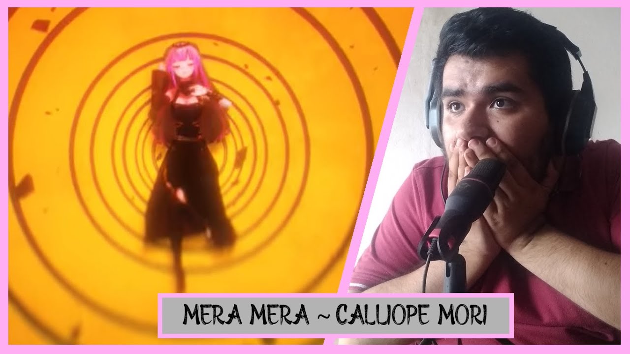 【HOLOLIVE】 - MERA MERA REACCION (Calliope Mori Original Song) - YouTube