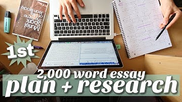 PLAN and RESEARCH a 2,000 word essay with me at university (how to write first-class essays)