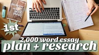 PLAN and RESEARCH a 2,000 word essay with me at university (how to write first-class essays)