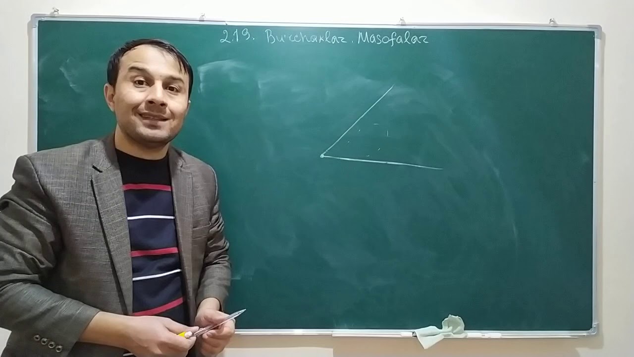 2.19. Burchaklar. Masofalar - Бурчаклар. Масофалар 1