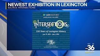 LexHistory unveils their newest exhibit