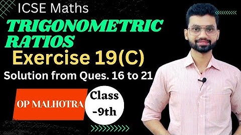 Exercise -19(C) Solution from |Ques.16 to 21| Trigonometric ratios, ICSE class-9th