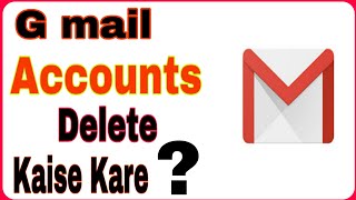 G - Mail Accounts Detele Kaise Kare ? How To Delete A G Mail Accounts? Technical Mages