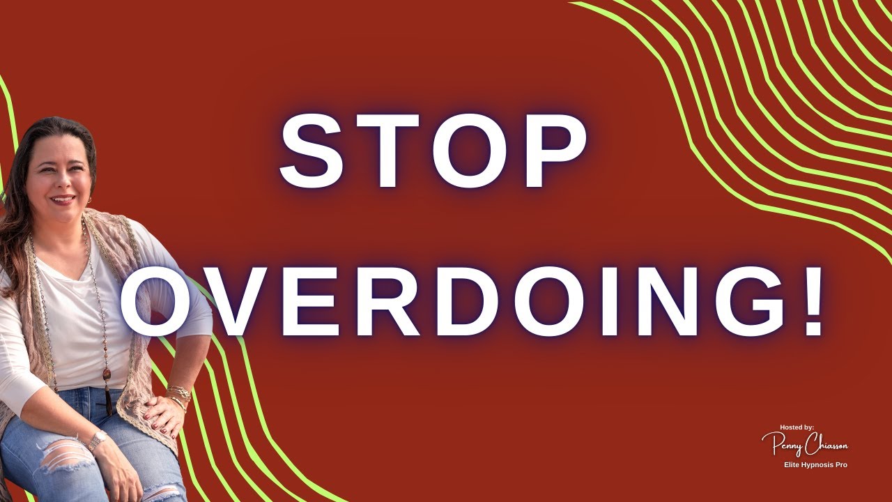 How to Stop Overdoing Things and Start Leading from Your Energy | Soul ...