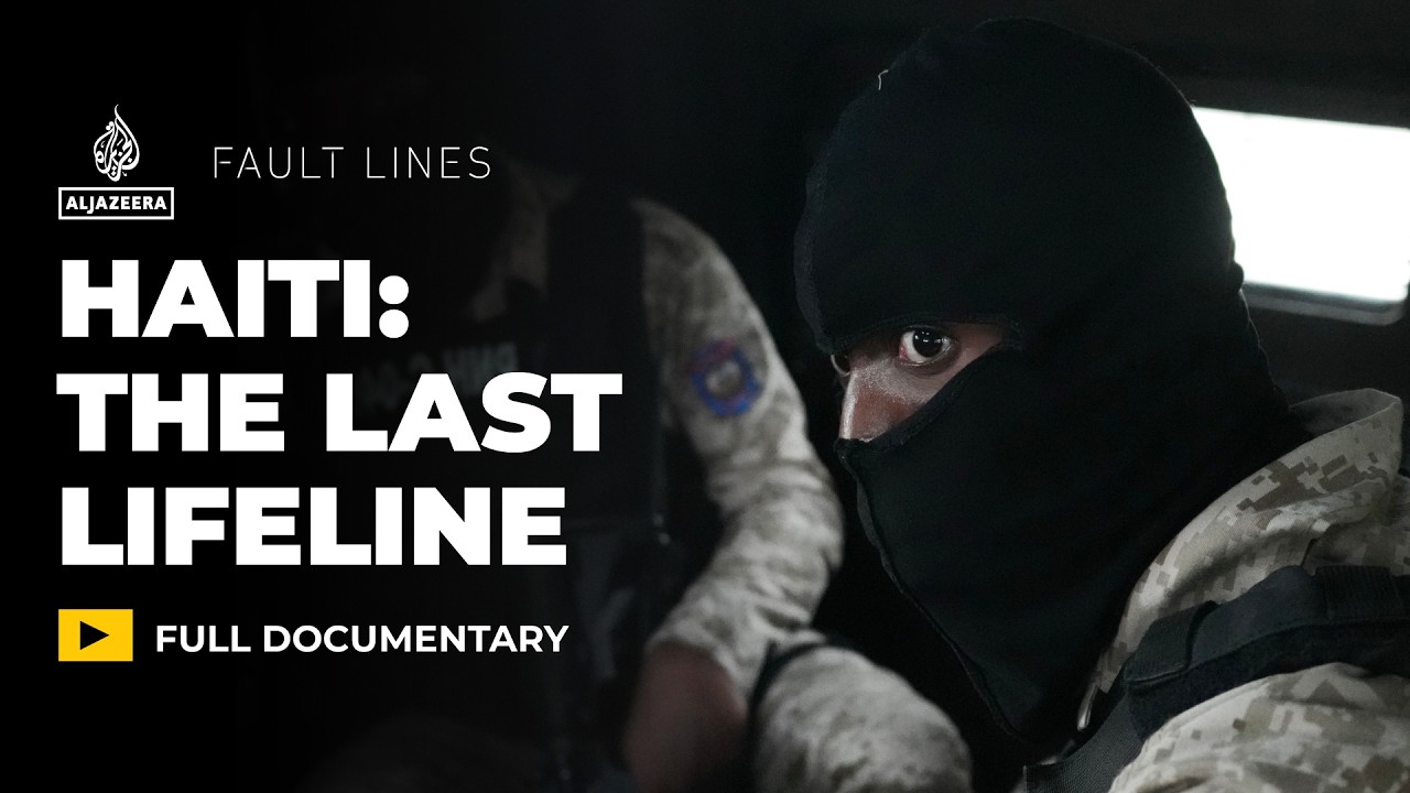 هايتي: أطباء على خطوط المواجهة في حرب العصابات | فيلم وثائقي عن خطوط الصدع