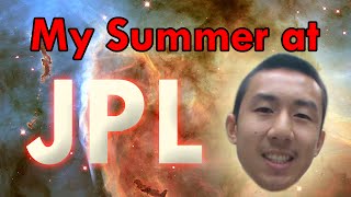 My Summer At JPL!