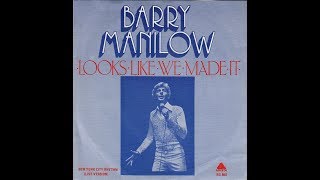 Barry Manilow Looks Like We Made It 1977 Hq Youtube