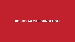 Tips Memilih Sunglasses